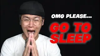 [ASMR] Seriously... PLEASE GO TO SLEEP...