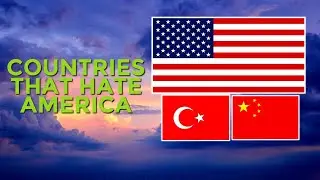 🇺🇸 Top 10 Countries That Hate America (USA) The Most | 2021