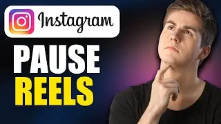 How To Pause Instagram Reels Video (Updated Guide)