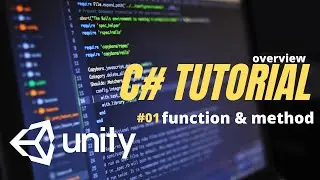 what are Functions & Methods in C#  UNITY / C# learning tutorial /