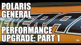 POLARIS GENERAL PERFORMANCE UPGRADE:  PART 1