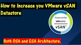 How to increase your VMware vSAN Datastore size.  \\ Both Original and Express Storage Architecture