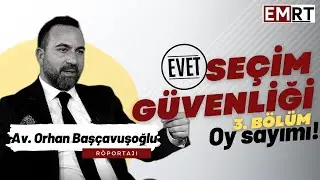 Seçim Güvenliği 3. Bölüm: Oy Sayımı Nasıl Yapılacak? Hangi Oylar Geçerli?