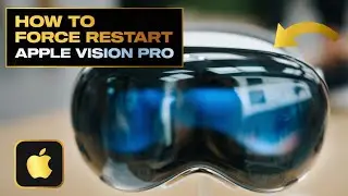 How to Force Restart Apple Vision Pro