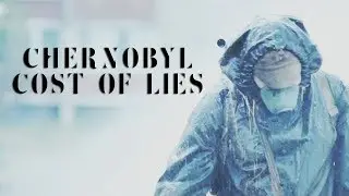 Chernobyl | cost of lies