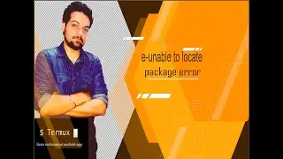 How to solve E-unable to locate package error | 2 methods | beginner | termux