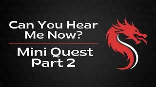 Rookie Quest - Can You Hear Me Now? Mini Quest - Part 2