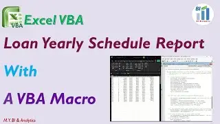 Excel VBA: A Macro to Generate Yearly Loan Schedule Report with Aggregated Monthly Re-Payments