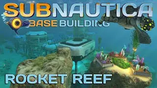 Subnautica: Base - Rocket Reef (2019)