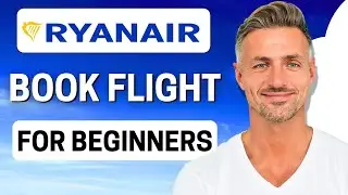 How to Buy Ryanair Plane Tickets 2024 Tutorial