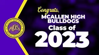 McAllen High School Graduation 2023 | McAllen ISD