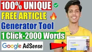 100% FREE Unique Article Generator Tool (1 Click 2000 Words Article) In 2021 | AdSense Approval?