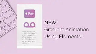 NEW EFFECT: Elementor Gradient Animation Tutorial