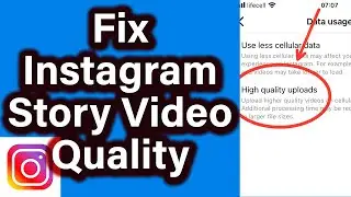 Fix Instagram Story Video Quality Bad After Upload (NEW)