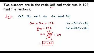 Two numbers are in the ratio 3:5 and their sum is 192. Find the numbers.// Ratio and proportion