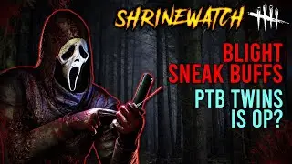 Unreal 5 Engine on PTB! Twins now OP? Blight Addon buffs - ShrineWatch & Dead by Daylight News