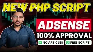 🔥 AdSense Approval Made Easy: New PHP Script (No Content Needed) | Instant AdSense Approval 📈