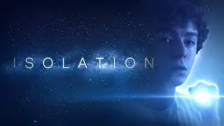 "Isolation" (2020) | A Sci-Fi Horror Social Isolation Film