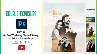 Pre_Wedding Double Exposure in Adobe Photoshop  | Photoshop Tutorial 2023