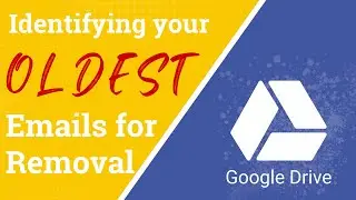 Identifying Your Oldest Emails in Gmail