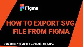 How to Export svg Image in Figma #figmatutorial @TechnoSunita