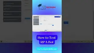 How to Test RPA Bot | RPA Testing | RPA