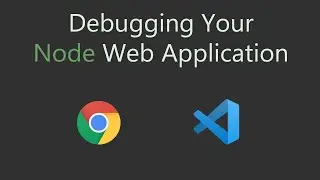 Debugging Your Node.js Web Application with Visual Studio Code and Google Chrome