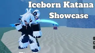 [GPO] Iceborn Katana Showcase + Max Stats
