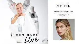 STURM HAUS LIVE | MAGGIE RAWLINS | STURMGLOW™️ 101 MASTERCLASS