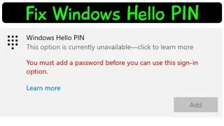 Fix Windows Hello Pin this option is currently unavailable windows 11/10