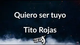 Quiero ser tuyo Letra 😏🔥|  Tito rojas | Frases en Salsa