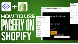 How To Use Pagefly On Shopify 2023