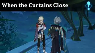3.6 Event Quest - When the Curtains Close | Genshin Impact