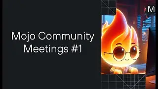 Mojo Community Meeting #1