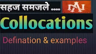 Collocations || English Grammar || meaning and examples of collocations by Narayani Tech Academy