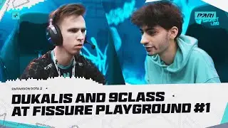 PARIVISION DOTA 2: DUKALIS И 9CLASS НА FISSURE PLAYGROUND