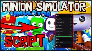 BEST | Minion Simulator Script *2024* Very OP 🔥