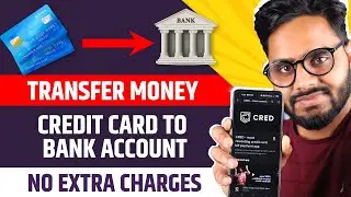 Credit card to Bank account money transfer free without charges 2022 - All Credit Cards