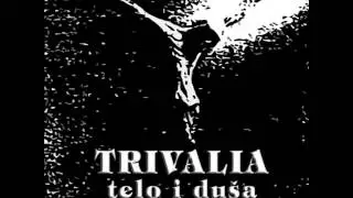 Trivalia - Slave Boga ( 1987 Yugoslav Coldwave  / Darkwave / Gothic)