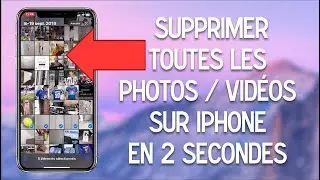 📱iPhone supprimer toutes les photos et les vidéos rapidement