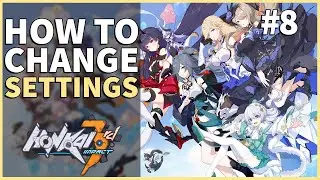 How to Change Settings (Graphics and Others) | Honkai Impact 3rd #8