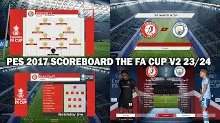 PES 2017 NEW SCOREBOARD THE FA CUP V2 2024