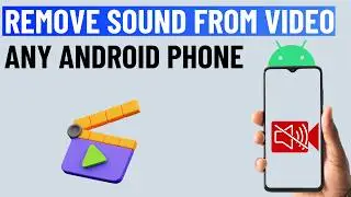 How to Remove Sound From Video On Android | Mute Video Using Google Photos or Samsung Gallery