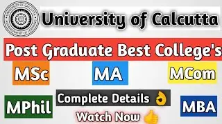 University of Calcutta Post Graduate (Pg) Colleges For MA , MSc , MCom , MBA , & MPhil in Kolkata💯