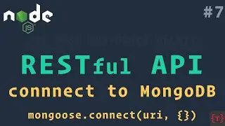 Connecting to MongoDB | Locally and to MongoDB Atlas | RESTful API using NodeJS and MongoDB