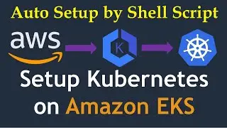DevOps Mini Project-5 By Complete Shell Scripting on EKS | EKS