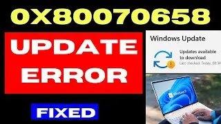 0x80070658 Windows Update Error Code on Windows 11 / 10 Fixed