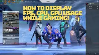 How to Display FPS CPU and GPU Usage in PC Games