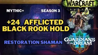 Black Rook Hold M+24, Resto Shaman (Fortified, Afflicted, Raging)