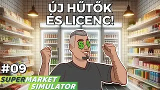 New coolers and license! ❄️ #09 | Supermarket Simulator